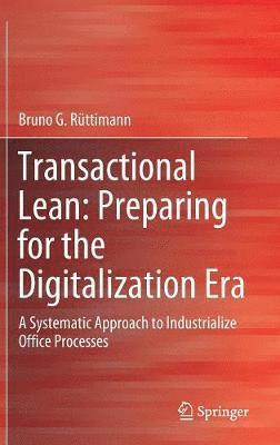 Transactional Lean: Preparing for the Digitalization Era (häftad)