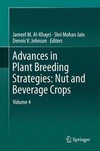 Advances in Plant Breeding Strategies: Nut and Beverage Crops (inbunden)