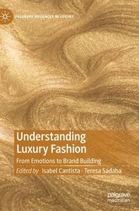 Understanding Luxury Fashion (inbunden)