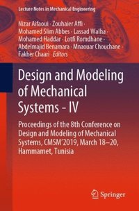 Design and Modeling of Mechanical Systems - IV (e-bok)
