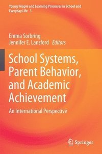 School Systems, Parent Behavior, and Academic Achievement (häftad)