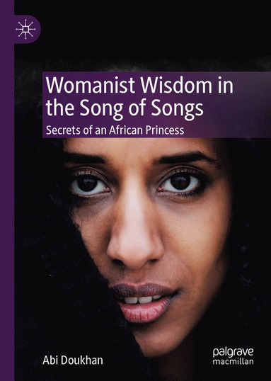 Womanist Wisdom in the Song of Songs (häftad)