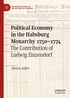 Political Economy in the Habsburg Monarchy 1750-1774
