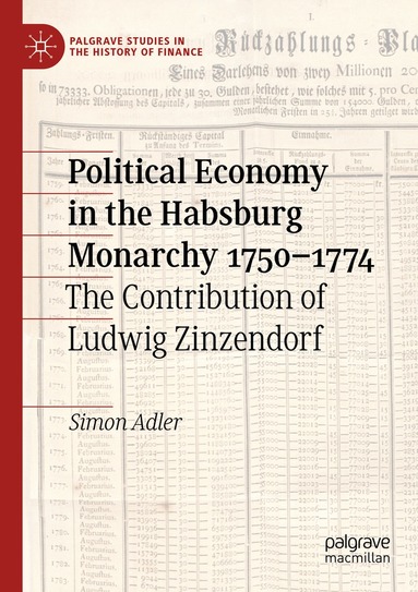 Political Economy in the Habsburg Monarchy 1750-1774 (h�ftad)