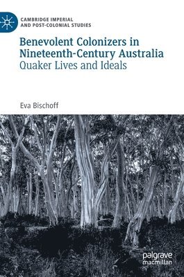 Benevolent Colonizers in Nineteenth-Century Australia (hftad)