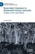 Benevolent Colonizers in Nineteenth-Century Australia