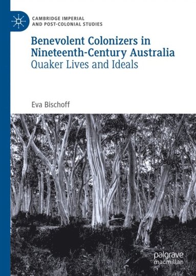Benevolent Colonizers in Nineteenth-Century Australia (hftad)