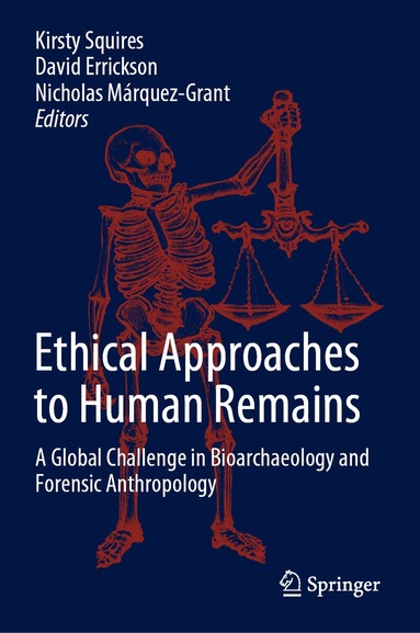 Ethical Approaches to Human Remains (inbunden)
