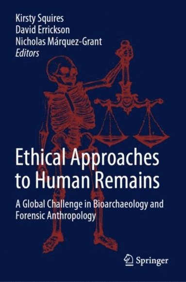 Ethical Approaches to Human Remains (h�ftad)