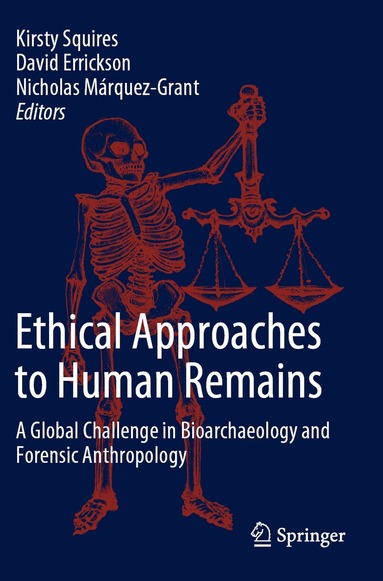 Ethical Approaches to Human Remains (inbunden)
