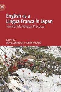 English as a Lingua Franca in Japan (inbunden)