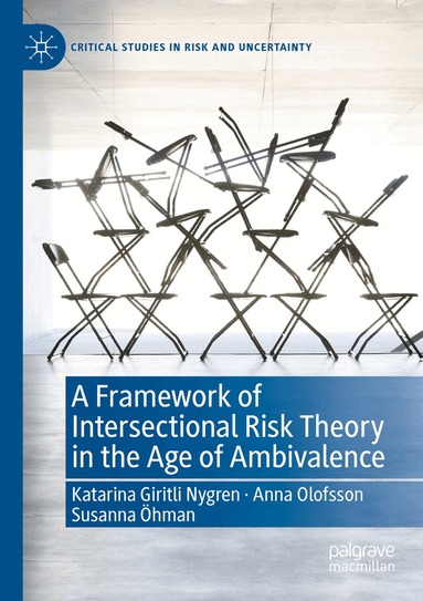 Framework of Intersectional Risk Theory in the Age of Ambivalence (h�ftad)