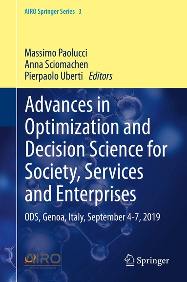 Advances in Optimization and Decision Science for Society, Services and Enterprises (h�ftad)