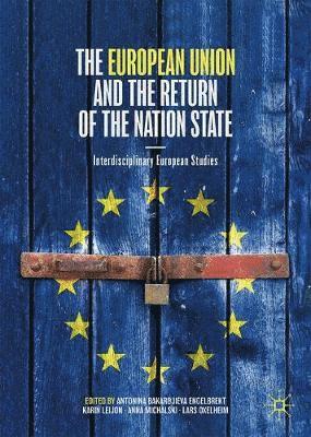 European Union and the Return of the Nation State (häftad)