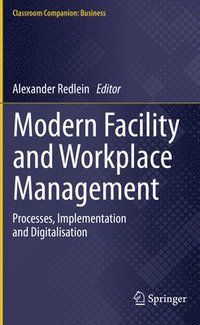 Modern Facility and Workplace Management (häftad)