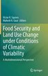 Food Security and Land Use Change under Conditions of Climatic Variability