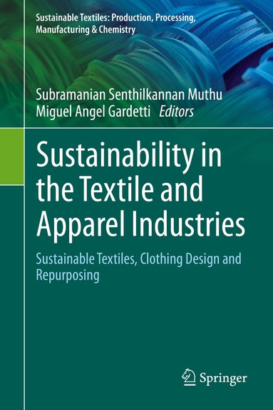 Sustainability in the Textile and Apparel Industries (inbunden)