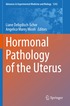 Hormonal Pathology of the Uterus
