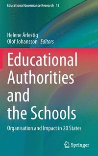 Educational Authorities and the Schools (inbunden)