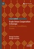 Trade Union Cooperation in Europe