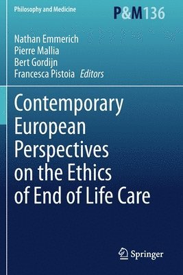 Contemporary European Perspectives on the Ethics of End of Life Care (hftad)