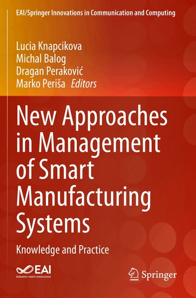 New Approaches in Management of Smart Manufacturing Systems (inbunden)