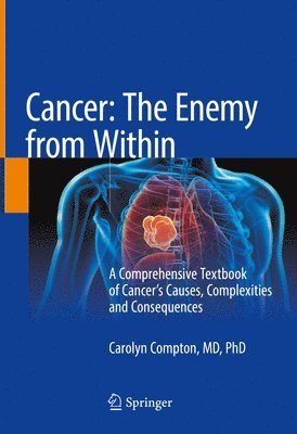 Cancer: The Enemy from Within (inbunden)