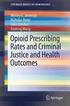 Opioid Prescribing Rates and Criminal Justice and Health Outcomes