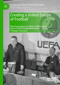 Creating a United Europe of Football   (e-bok)