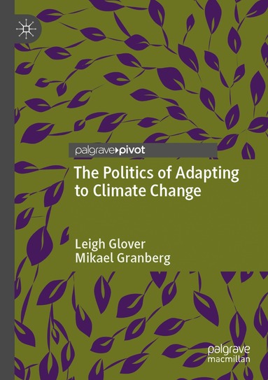 Politics of Adapting to Climate Change (h�ftad)