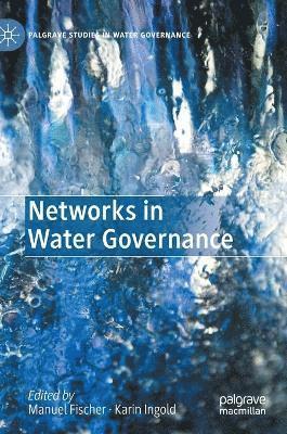 Networks in Water Governance (inbunden)