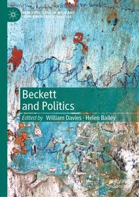 Beckett and Politics (inbunden)