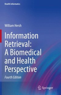 Information Retrieval: A Biomedical and Health Perspective (e-bok)