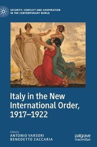 Italy in the New International Order, 19171922 (inbunden)