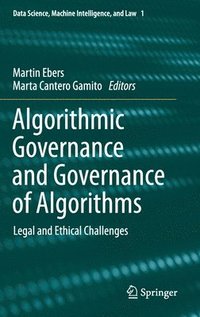Algorithmic Governance and Governance of Algorithms (inbunden)