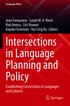 Intersections in Language Planning and Policy