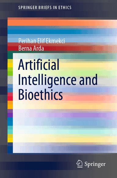 Artificial Intelligence and Bioethics (inbunden)