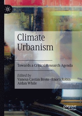 Climate Urbanism (inbunden)