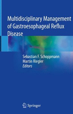 Multidisciplinary Management of Gastroesophageal Reflux Disease (inbunden)