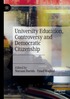 University Education, Controversy and Democratic Citizenship