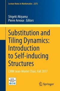 Substitution and Tiling Dynamics: Introduction to Self-inducing Structures (hftad)