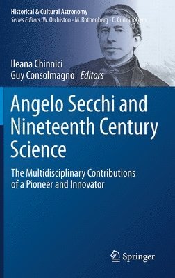 Angelo Secchi and Nineteenth Century Science (häftad)