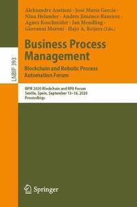 Business Process Management: Blockchain and Robotic Process Automation Forum (häftad)