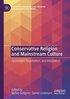 Conservative Religion and Mainstream Culture