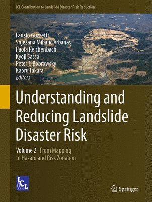 Understanding and Reducing Landslide Disaster Risk (inbunden)