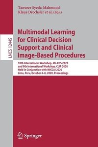 Multimodal Learning for Clinical Decision Support and Clinical Image-Based Procedures (häftad)