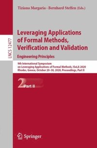 Leveraging Applications of Formal Methods, Verification and Validation: Engineering Principles (e-bok)