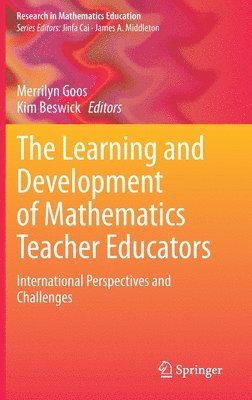 Learning and Development of Mathematics Teacher Educators (inbunden)