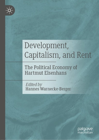 Development, Capitalism, and Rent (inbunden)