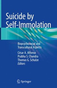 Suicide by Self-Immolation (inbunden)